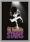 Ladies and Gentlemen, The Fabulous Stains